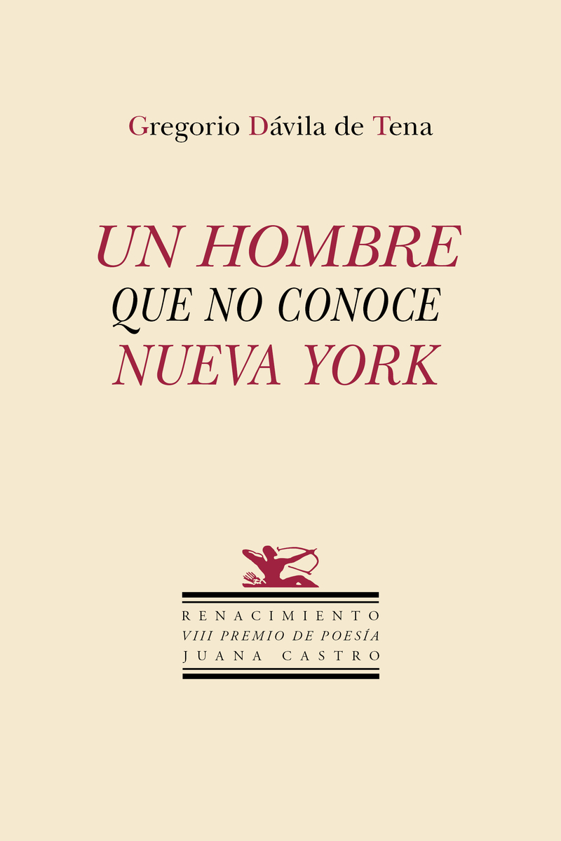 Libro «UN HOMBRE QUE NO CONOCE NUEVA YORK» por Gregorio Dávila de Tena