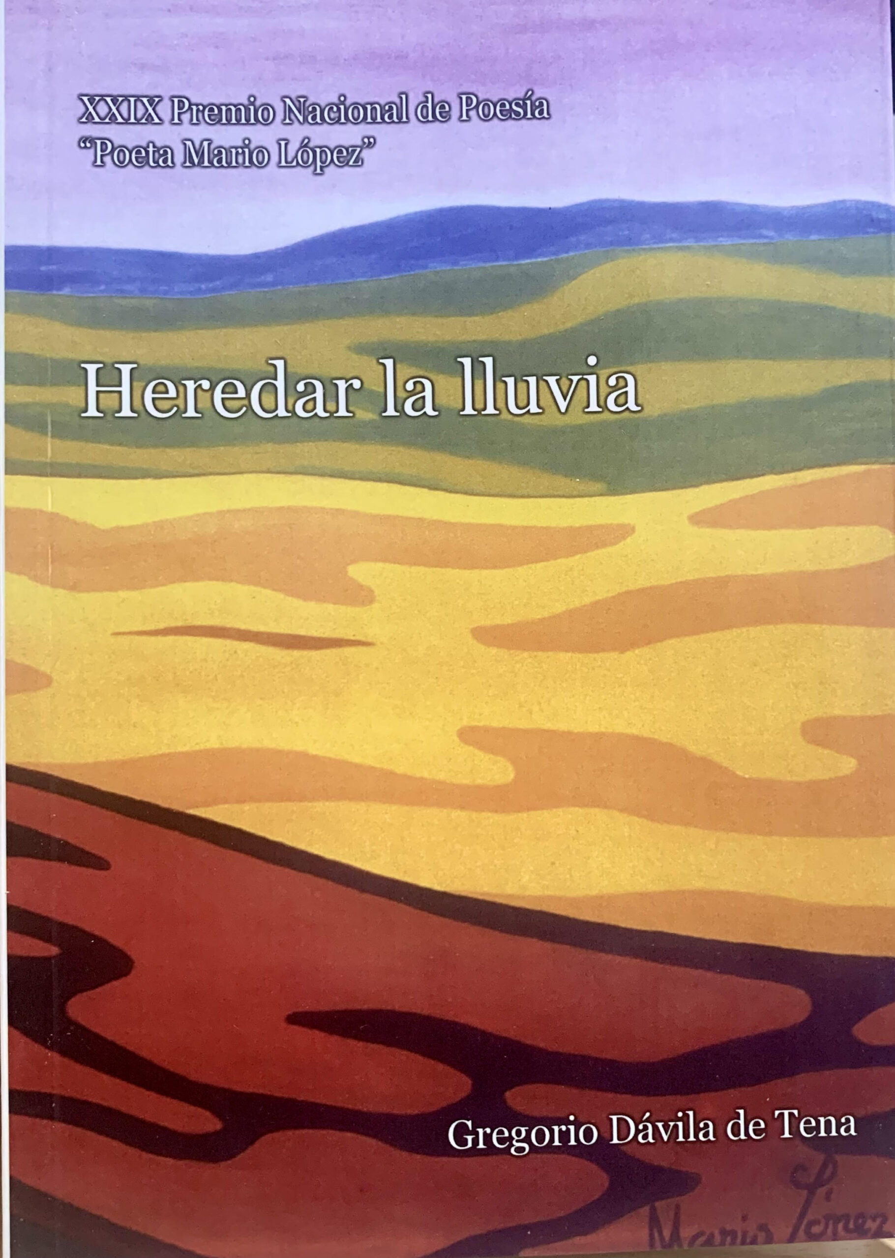 Libro «HEREDAR LA LLUVIA» por Gregorio Dávila de Tena