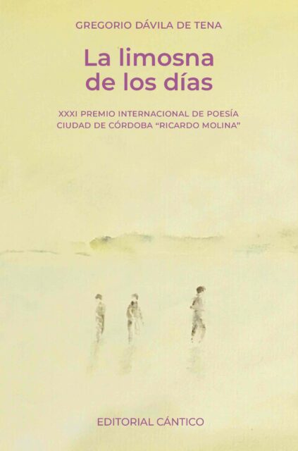 Libro «LA LIMOSNA DE LOS DÍAS» por Gregorio Dávila de Tena